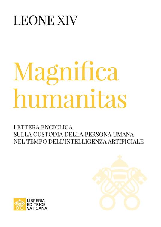 La custodia della persona umana nel tempo dell'intelligenza artificiale, al centro della prima Enciclica di Leone XIV. Oggi la presentazione nell'Aula Nuova del Sinodo in Vaticano, alla presenza del PapaÈ più che mai il tempo di una “Magnifica humanitas”