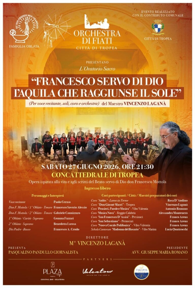 L' opera composta e diretta dal Maestro Vincenzo Laganà sarà eseguita dai 40 maestri d'orchestra, 100 coristi, 5 voci soliste e una voce recitanteQuesta sera alle 21:30 nella Concattedrale di Tropea l’Oratorio Sacro “Francesco Servo di Dio – L’Aquila che raggiunse il Sole”